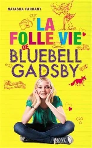 La folle vie de Bluebell Gadsby