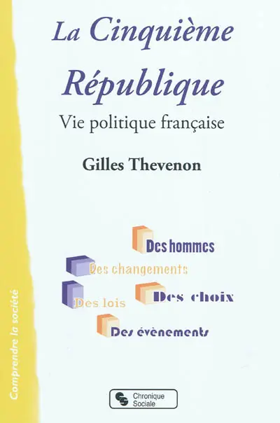 La cinquième République : vie politique française