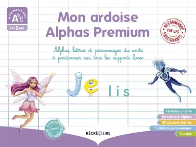 Mon ardoise Alphas premium : Alphas lettres et personnages du conte à positionner sur tous les supports lisses : dès 5 ans