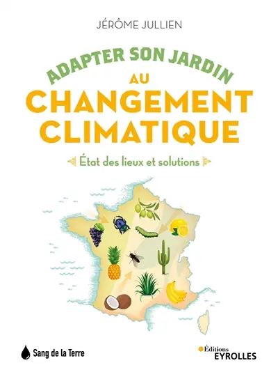 Adapter son jardin au changement climatique : état des lieux et solutions