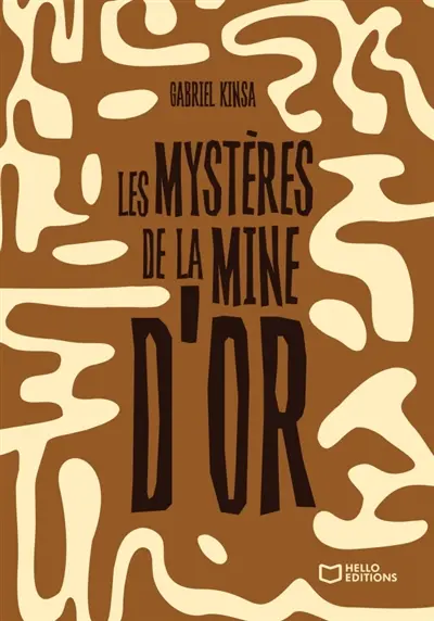 Les mystères de la mine d'or