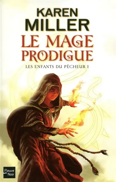 Les enfants du pêcheur. Vol. 1. Le mage prodigue
