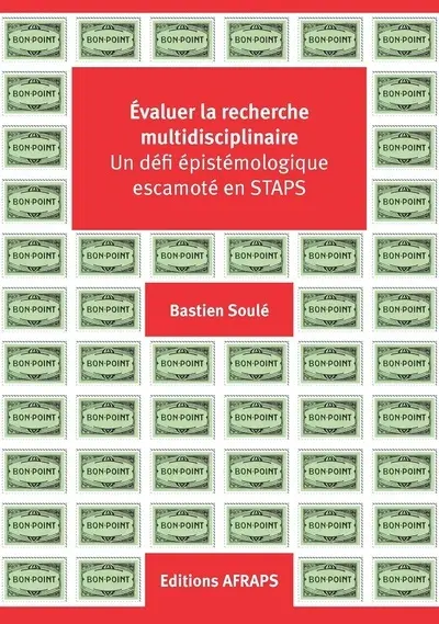 Evaluer la recherche multidisciplinaire : un défi épistémologique escamoté en Staps. The Leiden manifesto for research metrics. Manifeste de Leiden. The San Francisco declaration on research assessment (DORA). Déclaration de San-Francisco sur l'évaluation de la recherche