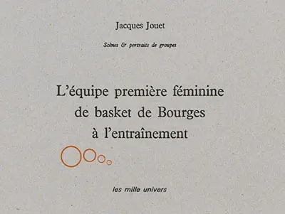 L'équipe première féminine de basket de Bourges à l'entraînement : scènes & portraits de groupes