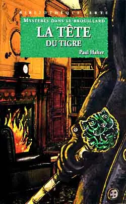 Mystères dans le brouillard. La tête du tigre