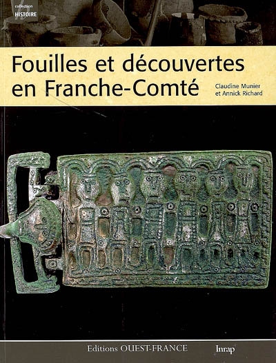 Fouilles et découvertes en Franche-Comté