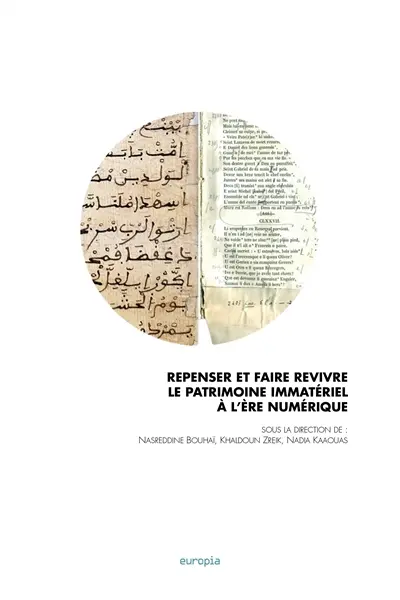 Repenser et faire revivre le patrimoine immatériel à l'ère numérique