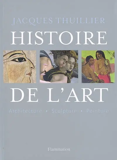 Histoire de l'art : architecture, sculpture, peinture