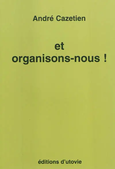 Et organisons-nous !