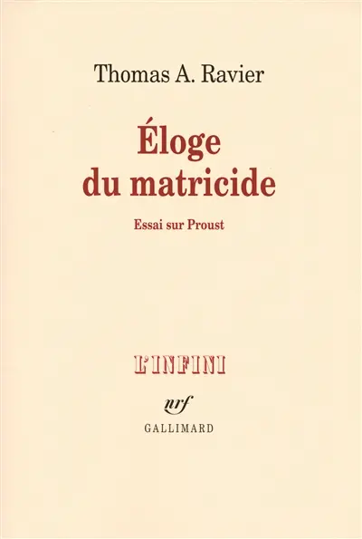 Eloge du matricide : essai sur Proust