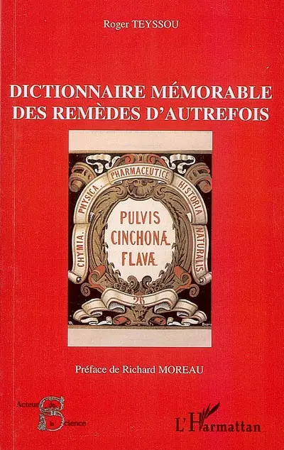 Dictionnaire mémorable des remèdes d'autrefois