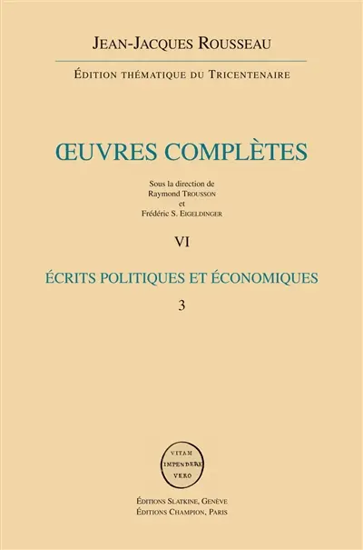 Oeuvres complètes. Vol. 5. Ecrits politiques et économiques. Vol. 3