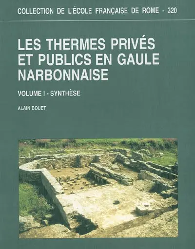 Les thermes privés et publics en Gaule narbonnaise
