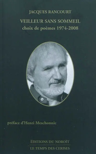 Veilleur sans sommeil : choix de poèmes 1974-2008