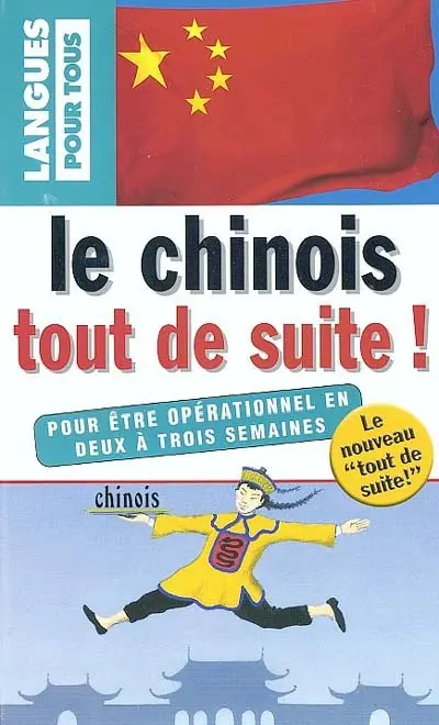 Le chinois tout de suite