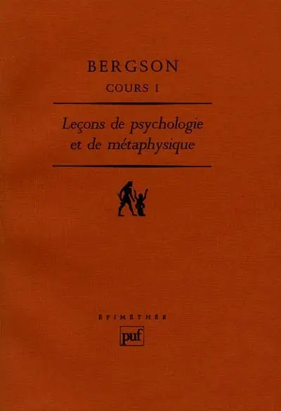 Cours. Vol. 1. Leçons de psychologie et de métaphysique : Clermont-Ferrand, 1887-1888