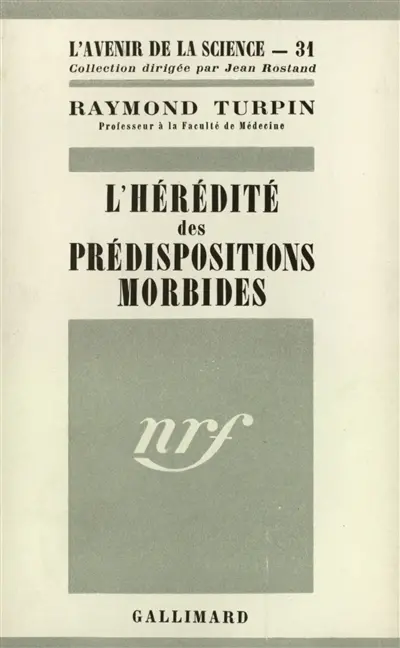 L'hérédité des prédispositions morbides