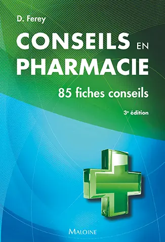 Conseils en pharmacie : 85 fiches conseils