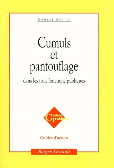 Cumuls et pantouflage dans les trois fonctions publiques