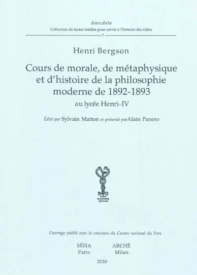 Cours de morale, de métaphysique et d'histoire de la philosophie moderne de 1892-1893 au lycée Henri IV