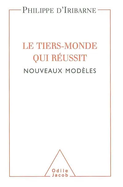 Le tiers-monde qui réussit : nouveaux modèles