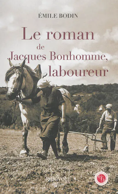 Le roman de Jacques Bonhomme, laboureur