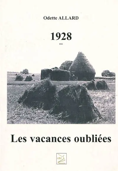 Les vacances oubliées : 1928. Vol. 2