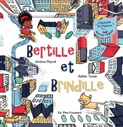 Bertille et Brindille. Brindille et Bertille