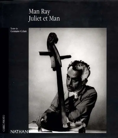 Man Ray : moi et Juliet