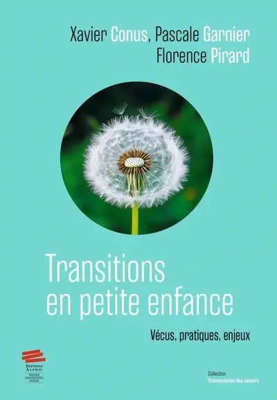 Transitions en petite enfance : vécus, pratiques, enjeux