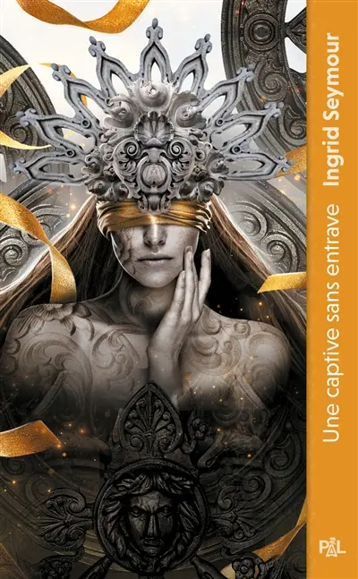 La guérisseuse de royaumes. Vol. 2. Une captive sans entrave