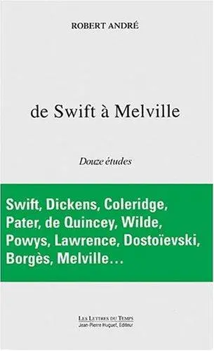 De Swift à Melville : littérature et existence