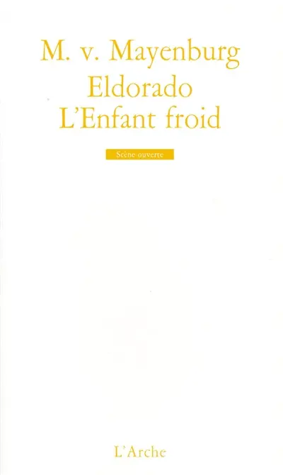 Eldorado. L'enfant froid