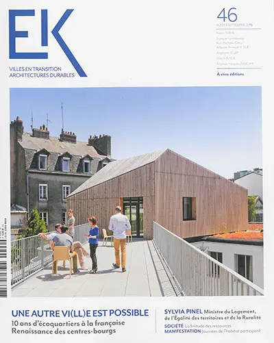 EK, n° 46. Une autre vi(ll)e est possible : 10 ans d'écoquartiers à la française : renaissance des centres-bourgs