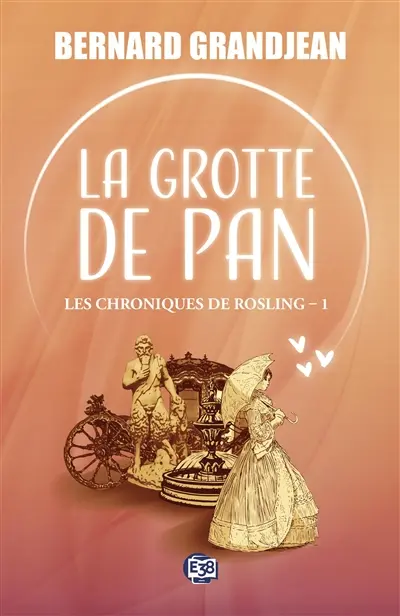 Les chroniques de Rosling. Vol. 1. La grotte de Pan