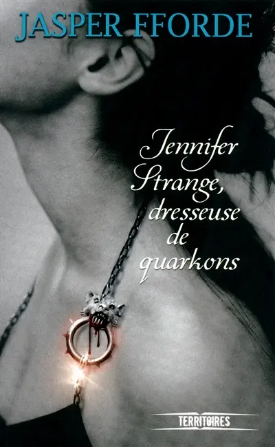 Jennifer Strange. Jennifer Strange, dresseuse de quarkons