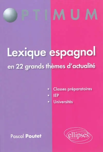 Lexique espagnol en 22 grands thèmes d'actualité