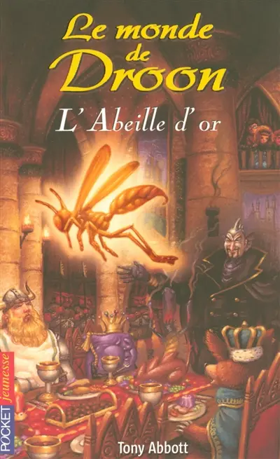 Le monde de Droon. Vol. 8. L'abeille d'or