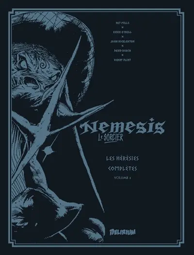 Nemesis le sorcier : les hérésies complètes. Vol. 3