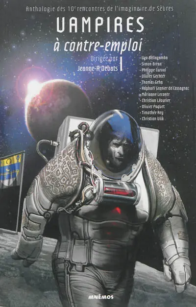 Vampires à contre-emploi : anthologie des 10e Rencontres de l'imaginaire de Sèvres