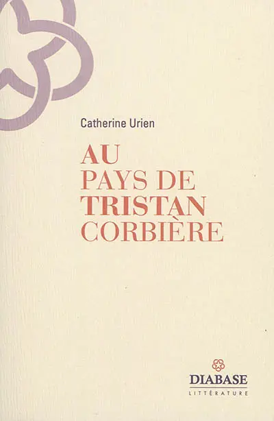 Au pays de Tristan Corbière