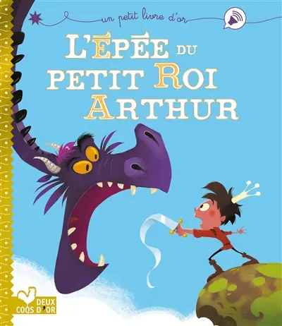 L'épée du petit roi Arthur