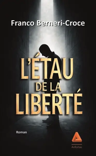 L'étau de la liberté