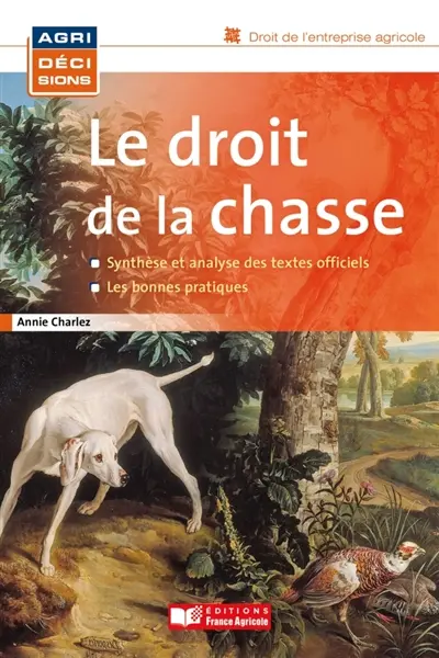 Le droit de la chasse