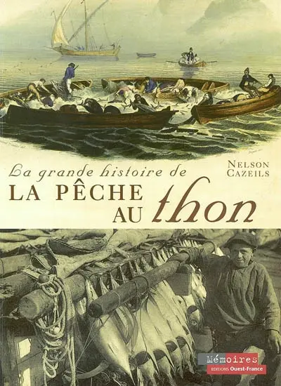 La grande histoire de la pêche au thon