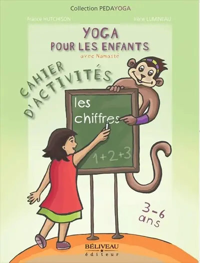 Yoga pour les enfants avec Namasté : les chiffres : cahier d'activités