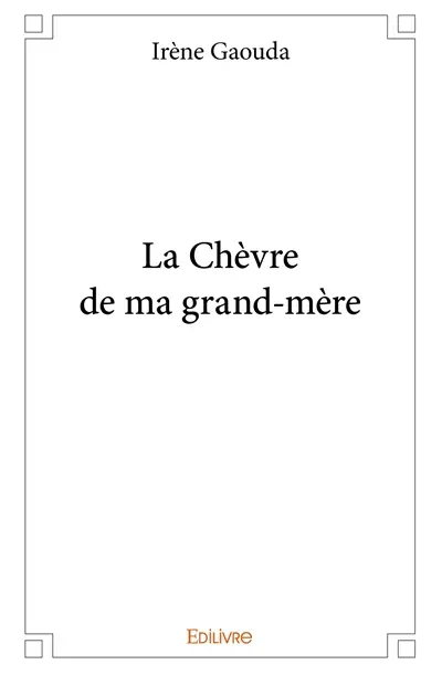 La chèvre de ma grand mère