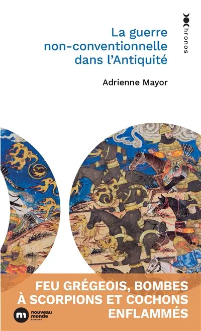 La guerre non conventionnelle dans l'Antiquité : feu grégeois, bombes à scorpions et cochons enflammés