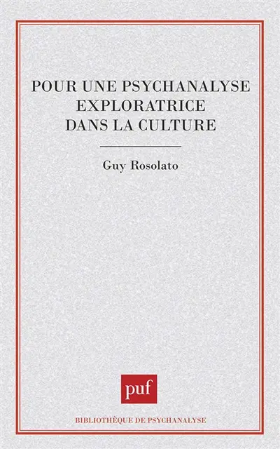 Pour une psychanalyse exploratrice dans la culture