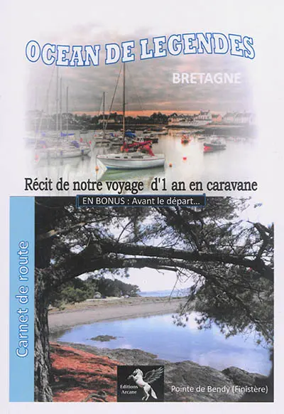 Océan de légendes. Carnet de route, Bretagne